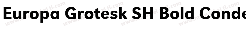 Europa Grotesk SH Bold Condensed字体转换